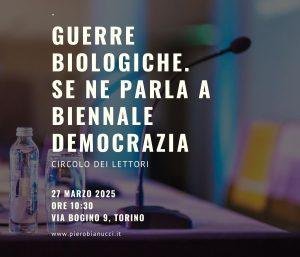 Guerre biologiche. Se ne parla a Biennale Democrazia